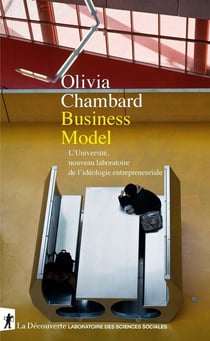 Business model : l'université, nouveau laboratoire de l'idéologie entrepreunariale