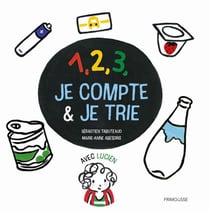 1, 2, 3, je compte et je trie