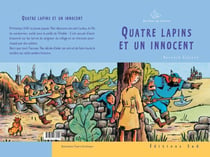 Bouillon de lecture : quatre lapins et un innocent, de Bernard Gallent - CE2 - 24 livres avec fichier