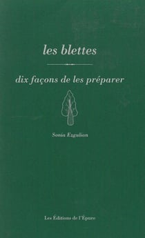 Dix façons de le préparer : la blette