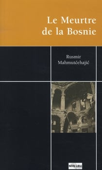 Le meurtre de la Bosnie
