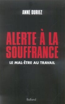 Alerte à la souffrance - le mal-être au travail