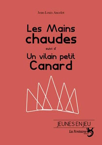 Les mains chaudes - un vilain petit canard