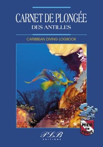 Carnet de plongée des Antilles