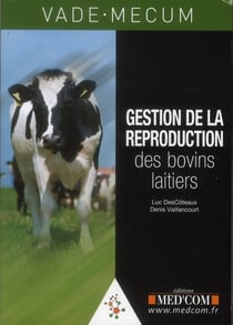 Vademecum : vade-mecum de gestion de la reproduction des bovins laitiers