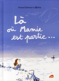Là où mamie est partie...