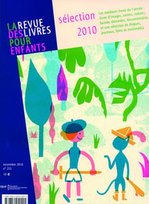 La revue des livres pour enfants n.255 : sélection 2010