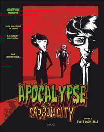 Apocalypse sur Carson City Tome 1 : fuite mortelle