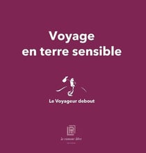 Voyage en terre sensible