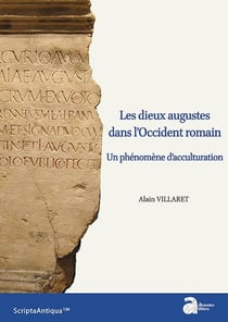 Les dieux augustes dans l'Occident romain - un phénomène d'acculturation