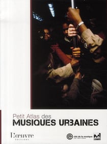 Petits atlas des musiques urbaines