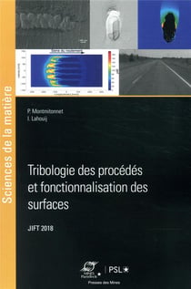 Tribologie des procédés et fonctionnalisation des surfaces