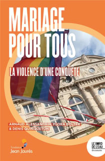 Mariage pour tous: la violence d'une conquête