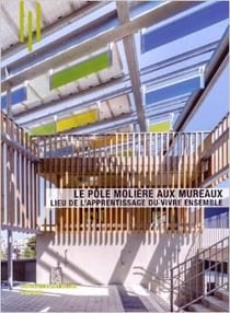 Le pôle molière aux mureaux - lieu de l'apprentissage du vivre ensemble