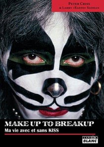 Make up to break up - ma vie avec et sans Kiss