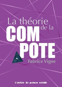 La théorie de la compote - que faut-il penser ?