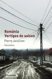 Romania - vertiges de saison