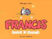 Francis Tome 4 : Francis sauve le monde