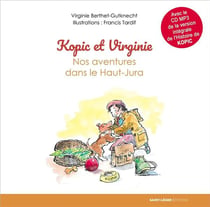 Kopic et virginie - nos aventures dans le haut-jura