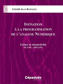 Initiation à la programmation de l'analyse numérique - listes et récursivité OCAML - ERLANG