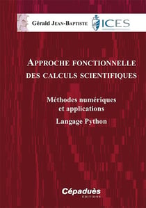 Approche fonctionnelle des calculs scientifiques - méthodes numériques et applications - langage Python