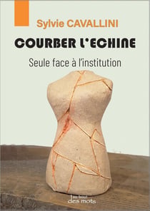 Courber l'échine : Seule face à l'institution