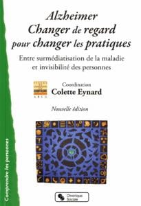 Alzheimer, changer le regard pour changer les pratiques (2e édition)