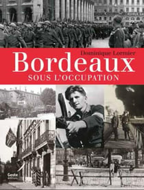 Bordeaux sous l'Occupation