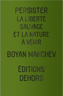 Persister - La liberté sauvage et la nature à venir