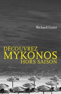 Découvrez Mykonos hors saison