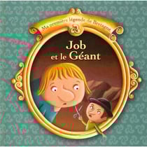 Ma première légende de Bretagne Tome 15 : Job le géant