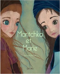 Maritchka et Marie