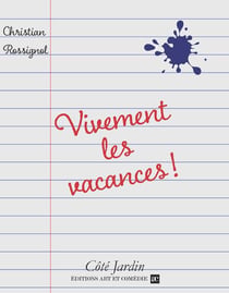 Vivement les vacances !