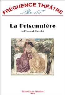 Revue fréquence théâtre plus n.67 : la prisonnière