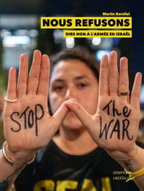 Nous refusons : Dire non à l'armeée en Israël