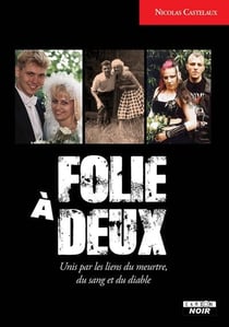 Folie à deux : Unis par les liens du meurtre, du sang et du diable