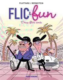 Flic & fun Tome 2 : deux flics amis