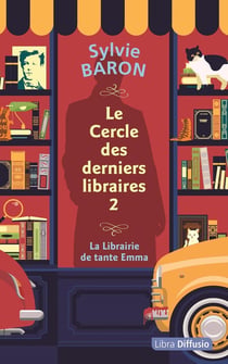 Le Cercle des derniers libraires Tome 2 : La Librairie de tante Emma