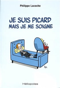 Je suis picard mais je me soigne