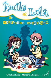 Émile et Lola : la magicienne maléfique