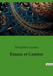 Émaux et Camées