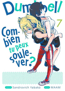 Dumbbell : combien tu peux soulever ? Tome 7