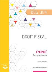 Droit fiscal : énoncé : UE 4 du DCG