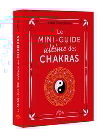 Le Mini-guide ultime des chakras