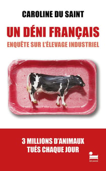 Un déni français : Enquête sur l'élevage industriel