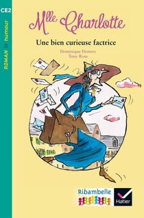 Ribambelle : une bien curieuse factrice - série turquoise - CE2