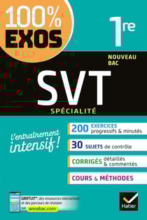 100% EXOS : SVT - 1ère - spécialité