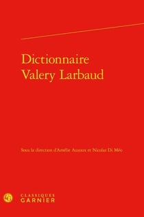 Dictionnaire Valéry Larbaud