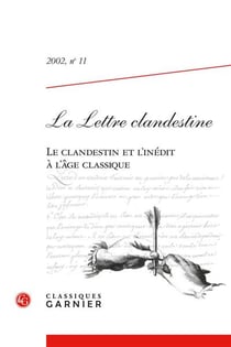 La lettre clandestine Tome 11 : Le clandestin et l'inédit à l'âge classique