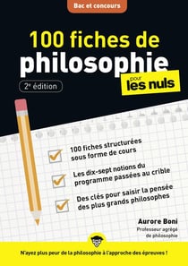 100 fiches de philosophie pour les nuls : concours